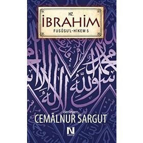 Hz. İbrahim Fususu’l-Hikem 5 - cemalnur sargut cemalnur sargut