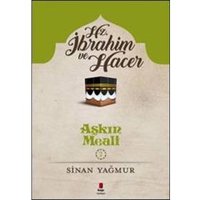 Hz. İbrahim ve Hacer - Sinan Yağmur