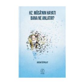 Hz. İbrahim'in Hayatı Bana Ne Anlatır - Adem Özpolat
