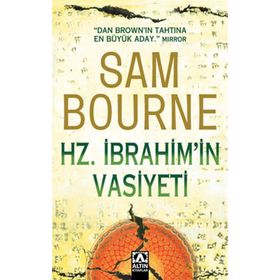 HZ. İBRAHİM´İN VASIYETI - SAM BOURNE