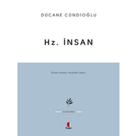 HZ. İNSAN - DÜCANE CÜNDİOĞLU