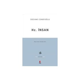 HZ. İNSAN - DÜCANE CÜNDİOĞLU