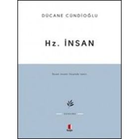 HZ. İNSAN - DÜCANE CÜNDİOĞLU
