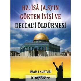 Hz. İsa A.S.’ın Gökten İnişi ve Deccal’i Öldürmesi Sır-008-P16 - İmam Kurtubi