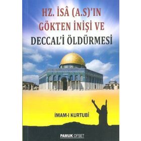 Hz. İsa A.S.’ın Gökten İnişi ve Deccal’i Öldürmesi Sır-008-P16 - İmam Kurtubi