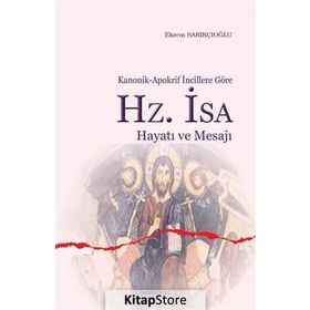 Hz. İsa Hayatı Ve Mesajı -Ekrem Sarıkçıoğlu