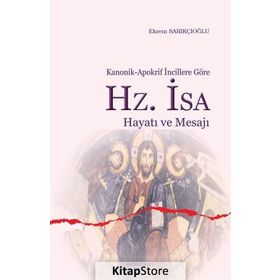 Hz. İsa Hayatı Ve Mesajı -Ekrem Sarıkçıoğlu