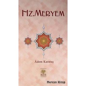 HZ. MERYEM - ADEM KARATAŞ