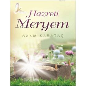 HZ. MERYEM - ADEM KARATAŞ