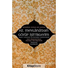 Hz. Mevlana’dan Görüp İşittiklerim - Feridun B. Ahmed Sipahsalar