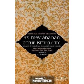 Hz. Mevlana’dan Görüp İşittiklerim - Feridun B. Ahmed Sipahsalar