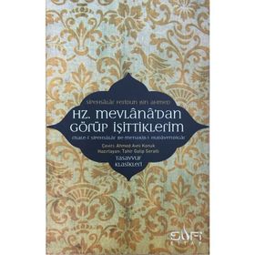 Hz. Mevlana’dan Görüp İşittiklerim - Feridun B. Ahmed Sipahsalar