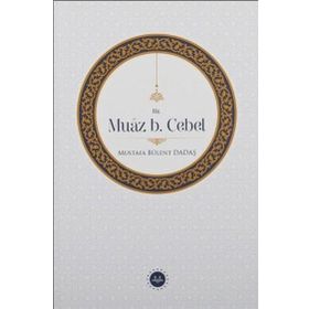 Hz. Muaz B. Cebel - Diyanet İşleri Başkanlığı