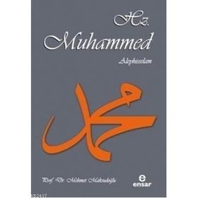 HZ. MUHAMMED ALEYHISSELAM - MEHMET MAKSUDOĞLU
