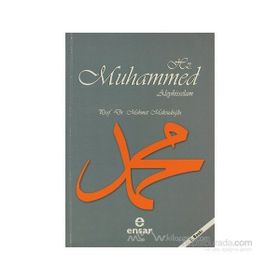 HZ. MUHAMMED ALEYHISSELAM - MEHMET MAKSUDOĞLU