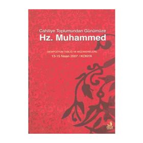 HZ. MUHAMMED CAHILIYYE TOPLUMUNDAN GÜNÜMÜZE - KOLEKTIF