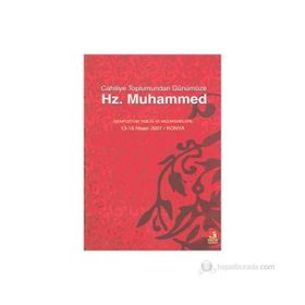 HZ. MUHAMMED CAHILIYYE TOPLUMUNDAN GÜNÜMÜZE - KOLEKTIF