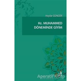 Hz. Muhammed Döneminde Giyim - Haydar Güngör