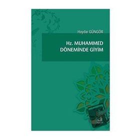 Hz. Muhammed Döneminde Giyim - Haydar Güngör
