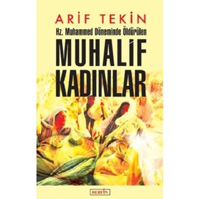 Hz. Muhammed Döneminde Öldürülen Muhalif Kadınlar Arif Tekin