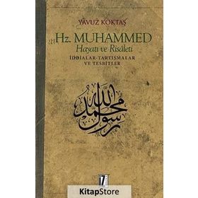 Hz. Muhammed Hayatı Ve Risaleti - Yavuz Köktaş