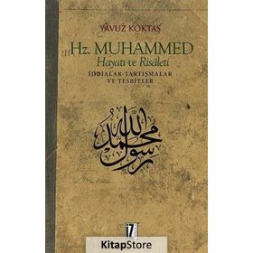 Hz. Muhammed Hayatı Ve Risaleti - Yavuz Köktaş