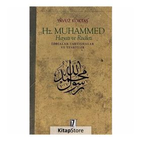 Hz. Muhammed Hayatı Ve Risaleti - Yavuz Köktaş
