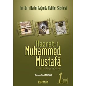 HZ. MUHAMMED MUSTAFA 1 (S.A.V.) MEKKE DEVRI - OSMAN NURI TOPBAŞ