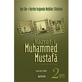 HZ. MUHAMMED MUSTAFA 2 (S.A.V.) MEDINE DEVRI - OSMAN NURI TOPBAŞ