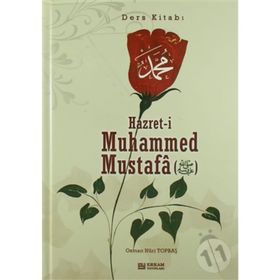 Hz.Muhammed Mustafa S.A.V - Osman Nuri Topbaş - Osman Nuri Topbaş