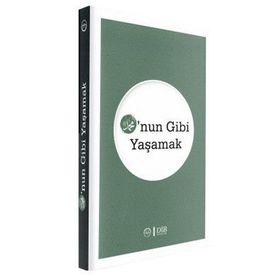 HZ.MUHAMMED ONUN GIBI YAŞAMAK - ÖMER TAHA