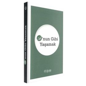 HZ.MUHAMMED ONUN GIBI YAŞAMAK - ÖMER TAHA