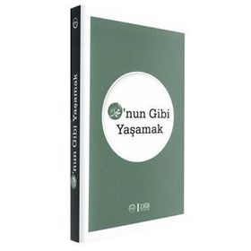 HZ.MUHAMMED ONUN GIBI YAŞAMAK - ÖMER TAHA