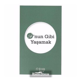 HZ.MUHAMMED ONUN GIBI YAŞAMAK - ÖMER TAHA