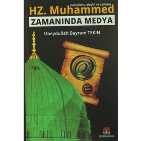 Hz. Muhammed (s.a.s) Zamanında Medya - Kolektif