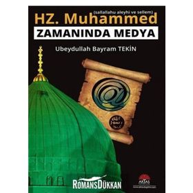 Hz. Muhammed (s.a.s) Zamanında Medya - Kolektif