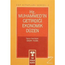 HZ.MUHAMMED (S.A.V.) GETİRDİĞİ EKONOMIK DÜZEN (1.HM.) - SÜLEYMAN ATEŞ