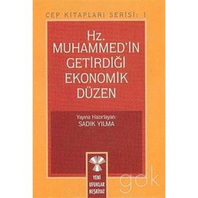 HZ.MUHAMMED (S.A.V.) GETİRDİĞİ EKONOMIK DÜZEN (1.HM.) - SÜLEYMAN ATEŞ