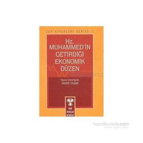 HZ.MUHAMMED (S.A.V.) GETİRDİĞİ EKONOMIK DÜZEN (1.HM.) - SÜLEYMAN ATEŞ