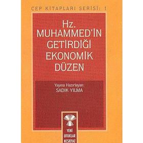HZ.MUHAMMED (S.A.V.) GETİRDİĞİ EKONOMIK DÜZEN (1.HM.) - SÜLEYMAN ATEŞ