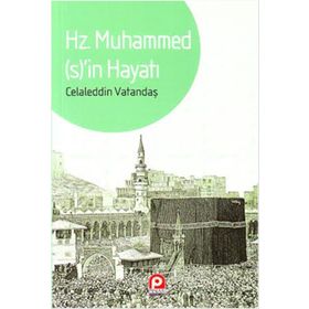 HZ. MUHAMMED (S.A.V.)`IN HAYATI - AHMET CEVDET PAŞA