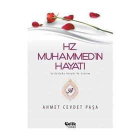 HZ. MUHAMMED (S.A.V.)`IN HAYATI - AHMET CEVDET PAŞA