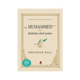 Hz. Muhammed SAV İçin Bülbülün Kırk Şarkısı Midi Boy - İskender Pala