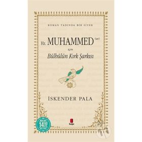 Hz. Muhammed SAV İçin Bülbülün Kırk Şarkısı Midi Boy - İskender Pala