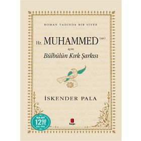 Hz. Muhammed SAV İçin Bülbülün Kırk Şarkısı Midi Boy - İskender Pala