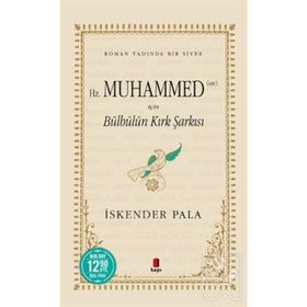 Hz. Muhammed SAV İçin Bülbülün Kırk Şarkısı Midi Boy - İskender Pala