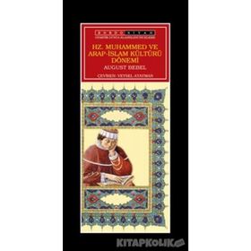 HZ. MUHAMMED VE ARAP-ISLAM KÜLTÜRÜ DÖNEMI - AUGUST BEBEL