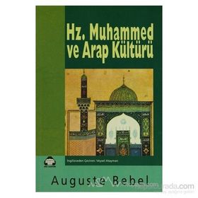 HZ. MUHAMMED VE ARAP KÜLTÜRÜ - AUGUST BEBEL