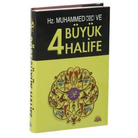 Hz. Muhammed ve Dört Büyük Halife - Harun Yıldırım