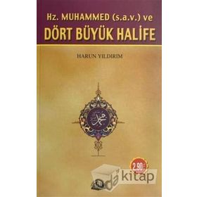 Hz. Muhammed ve Dört Büyük Halife - Harun Yıldırım